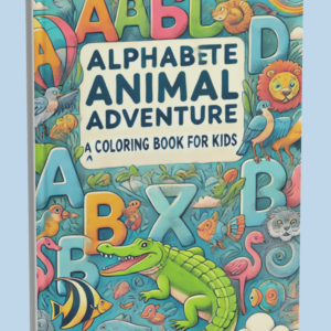 Alphabet Animal Adventure Coloring Book Cover with Vibrant Animals, Birds, and Fish.